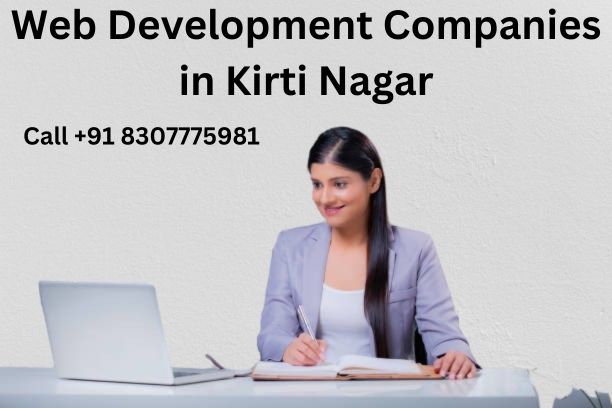 Top 5 Web Development Companies in Kirti Nagar, New Delhi