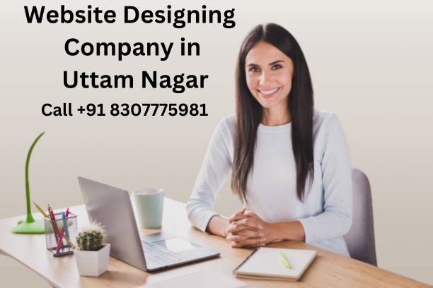 Top Website Designing Company in Uttam Nagar