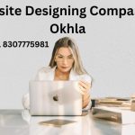 Top 7 Website Designing Company in Okhla