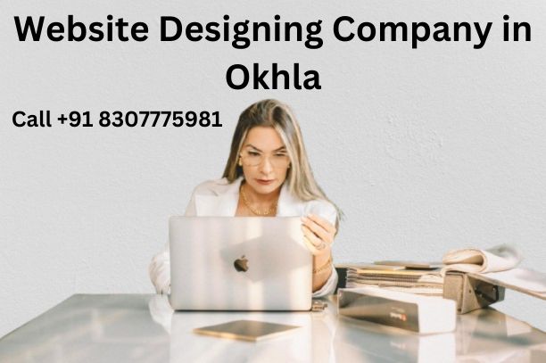 Top 7 Website Designing Company in Okhla