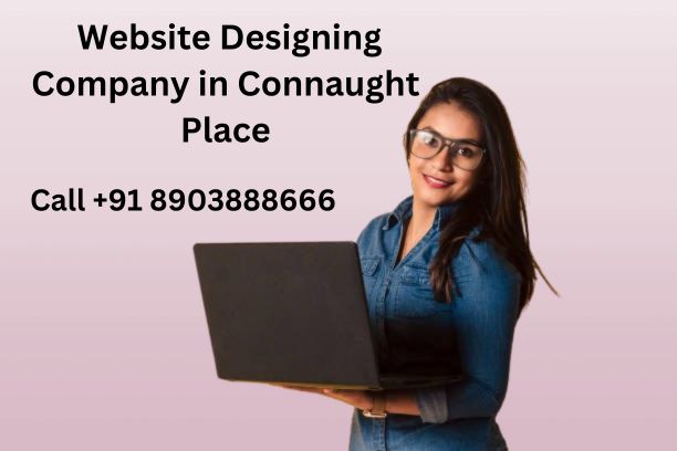 Top 5 website designing company in Connaught Place