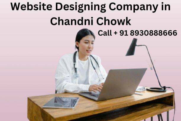 Top Website Designing Company in Chandni Chowk, Delhi